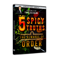 5 Spicy Truths | The Rewards Of Order